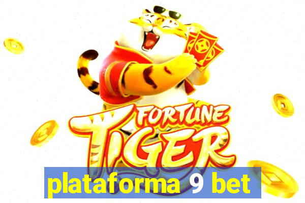 plataforma 9 bet